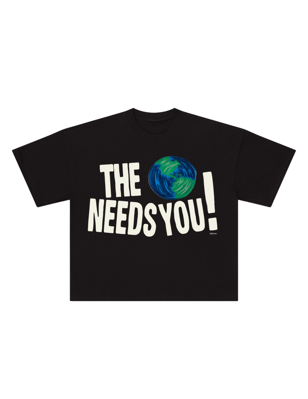 The World Needs You! White T-Shirt