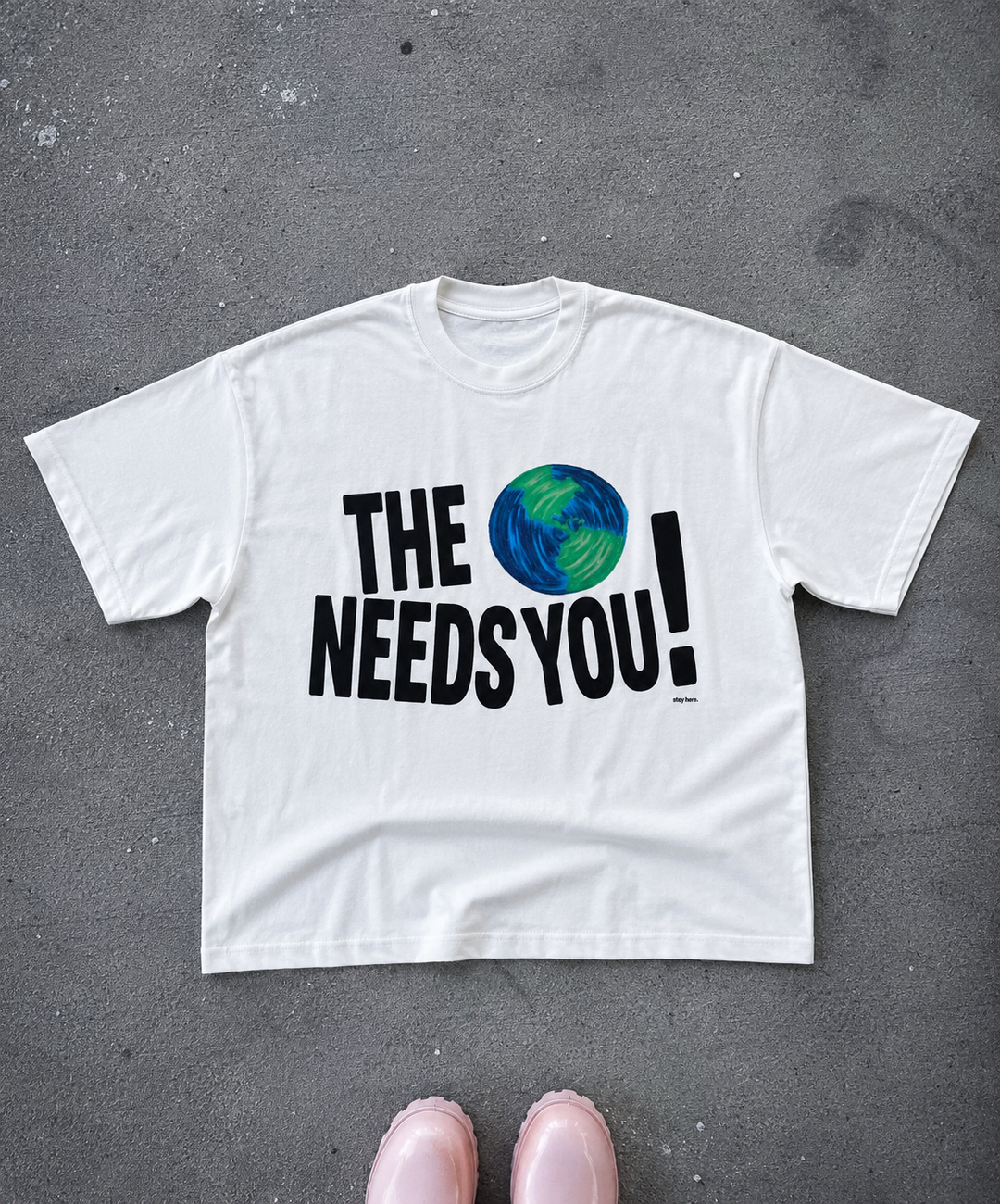 THE WORLD NEEDS YOU TEE
