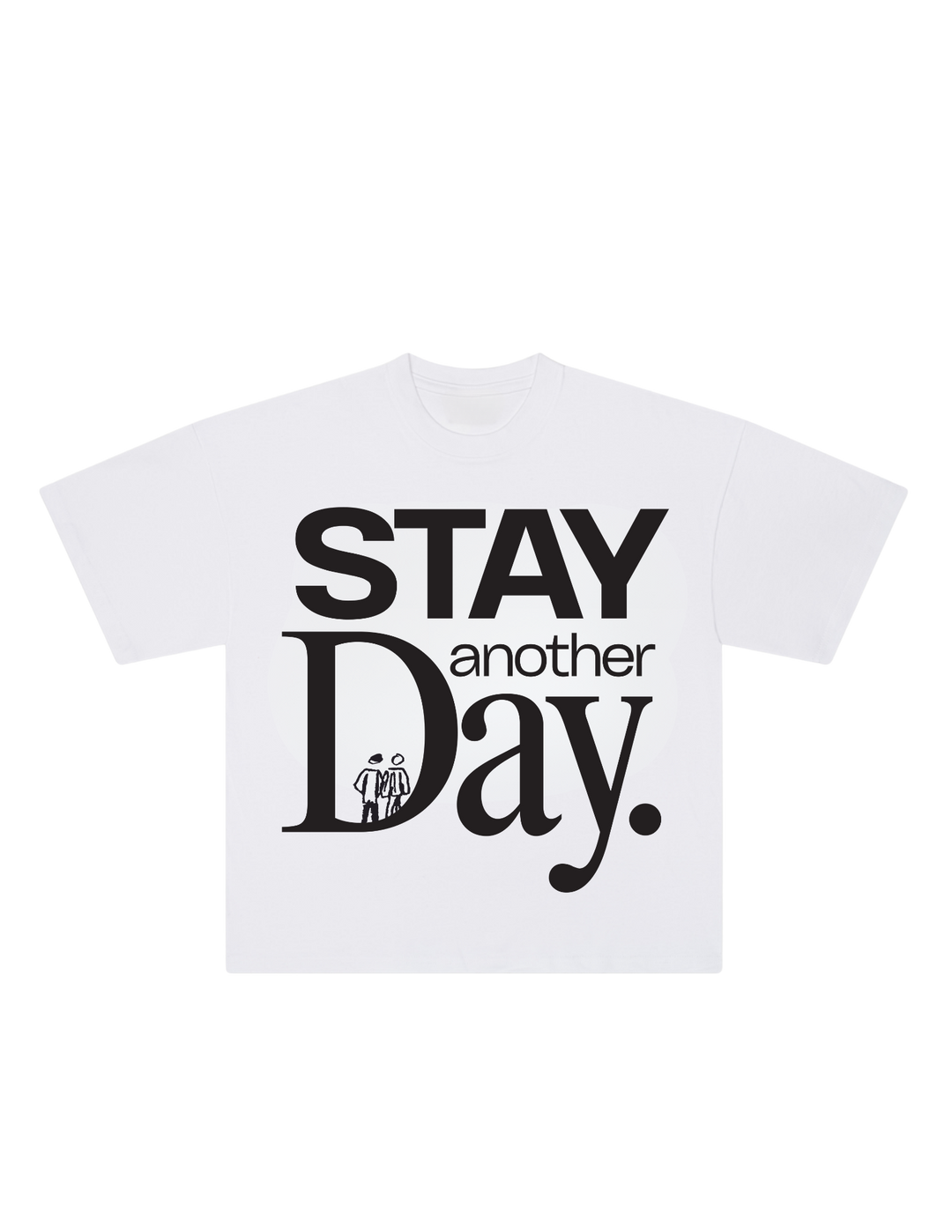 STAY ANOTHER DAY TEE
