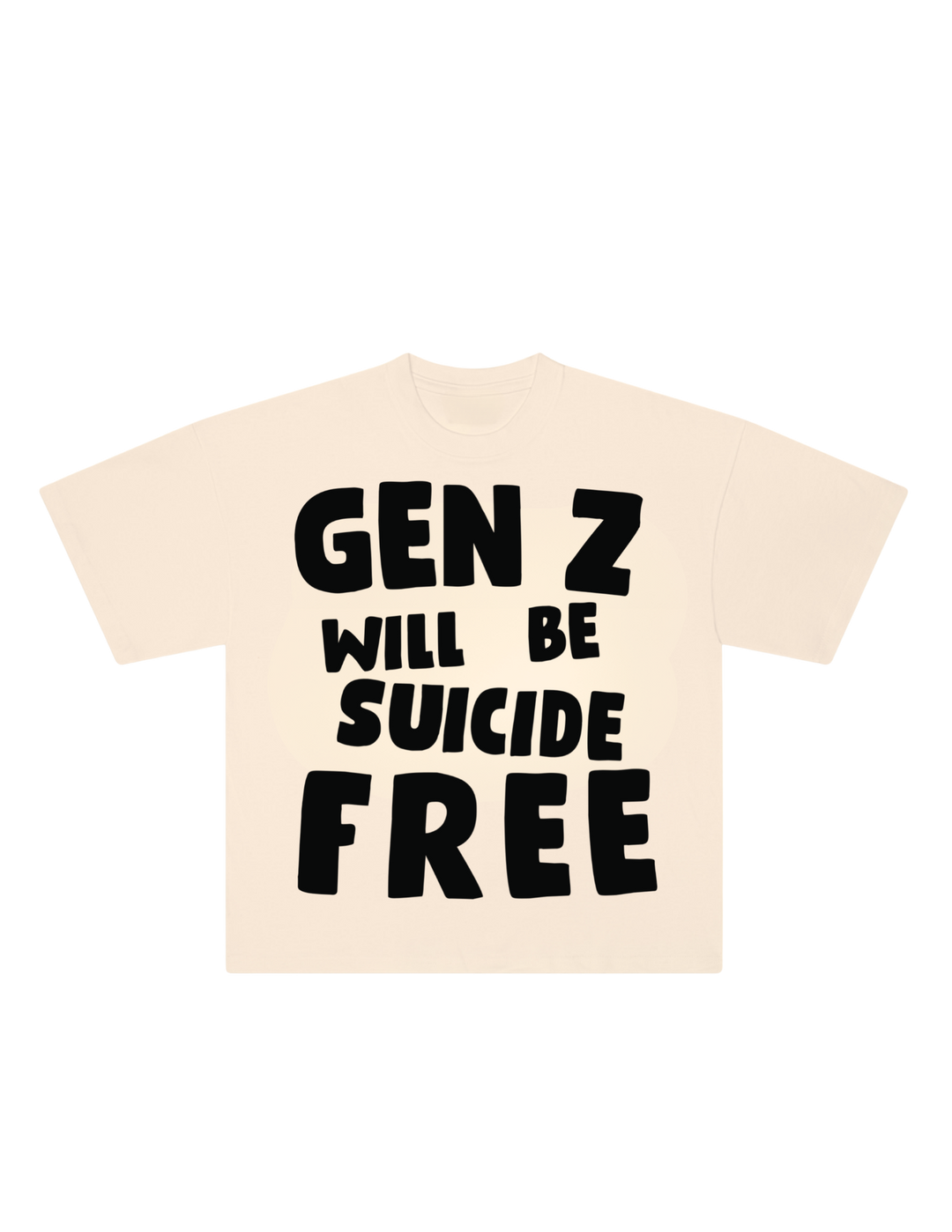 NEUTRAL GEN Z WILL BE SUICIDE FREE TEES