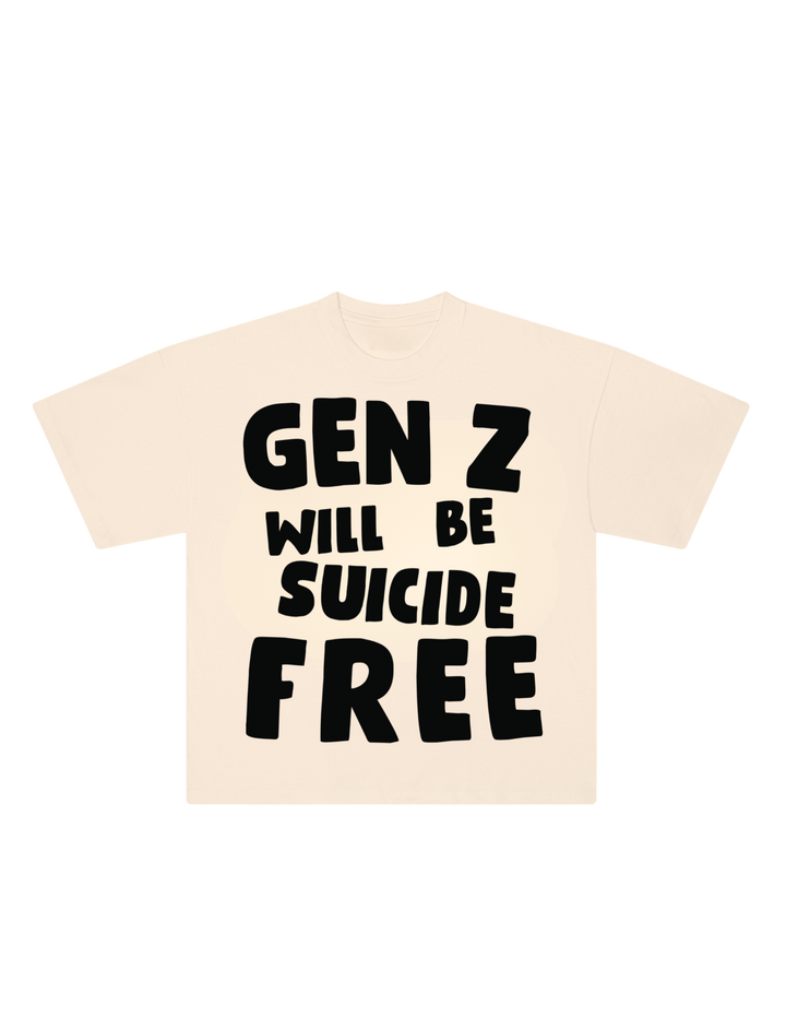NEUTRAL GEN Z WILL BE SUICIDE FREE TEES