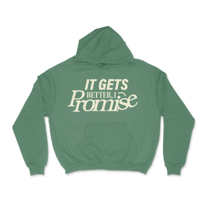 "IT GETS BETTER" HOODIE - STONE WASHED GREEN